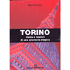 Torino <br />Storia e misteri di una provincia magica 