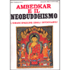 Ambedkar e il neobuddhismo <br />l'emancipazione degli intoccabili