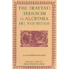 Tre trattati tedeschi di Alchimia del XVII secolo       <br />a cura di Paolo Lucarelli