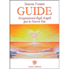 Guide<br />Insegnamenti degli angeli per la nuova era