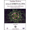 Dallo Spirito al DNA (dvd)<br />Una visione olistica dell'uomo