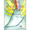 Il Grande Viaggio<br />Romanzo Iniziatico