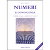 Numeri e Conoscenza<br />Simboli, energie e significato dei numeri