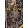 Il Corpo del Sogno - Dvd<br />Pratiche sciamaniche di lunga vita