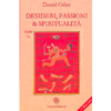 Desideri Passioni Spiritualità<br />