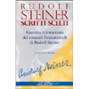 Scritti Scelti (volume in cofanetto) <br />Raccolta commentata dei concetti fondamentali di Rudolf Steiner