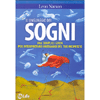Il Linguaggio dei Sogni<br />Una semplice guida per interpretare i messaggi del tuo inconscio