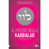 Il Potere della Kabbalah<br />Una tecnologia per l'anima