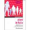 Alieni in Italia <br />1945 - 1999: 50 anni di incontri ravvicinati 