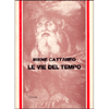 Le Vie del Tempo<br />il Linguaggio - Arte e altri saggi