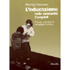 L'Educazione nelle Comunità Camphill. <br />Principi e pratica di pedagogia curativa