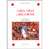 Cibo, Vino e Religione<br />Prefazione di Bruno Gambacorta