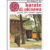 Karate di Okinawa <br />Maestri, stili e tecniche segrete