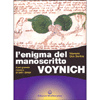 L'Enigma del Manoscritto Voynich <br />il più grande mistero di tutti i tempi
