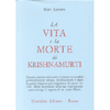 La Vita e la Morte di Krishnamurti<br />