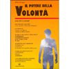 Il Potere della Volontà <br />Esercizi e consigli