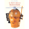 L'arte della Narrazione<br />Un manuale e un monologo per il teatro di narrazione.