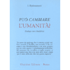 Può Cambiare l'Umanità<br />