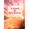 Lezioni di Felicità <br />