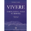 Vivere<br />Corpo, mente, anima in armonia