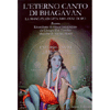 L'Eterno Canto di Bhagavan (con 3 CD)<br />La Bhagavad Gita 5000 anni dopo
