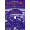 Brainwaves le onde dell'armonia<br />Libro + CD di 60 minuti
