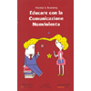 Educare con la Comunicazione Nonviolenta <br />