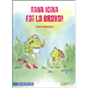Rana Igina fai la brava! <br />