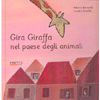 Gira Giraffa nel Paese degli Animali<br />