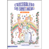 L'Arcobaleno dei Sentimenti , con DVD<br />