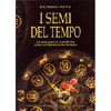 I Semi del Tempo<br />Le relazioni amorose nell'astrologia oraria