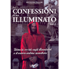 Le Confessioni di un Illuminato vol. 1<br />Tutta la verità sugli illuminati e il nuovo ordine mondiale
