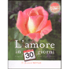 L'Amore in 30 giorni + CD<br />I segreti delle coppie felici