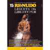 Re Nudo 15 - Libertà Da Libertà Per<br />trimestrale tematico per l'evoluzione dell'essere