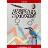 Statistica per Ornitologi e Naturalisti <br />