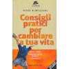 Consigli Pratici per Cambiare la tua Vita<br />oltre 1850 suggerimenti antichi e moderni