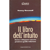 Il Libro dell'Intuito<br />come sviluppare questa preziosa guida interiore