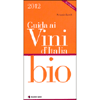 Guida ai vini d’Italia bio 2012<br />