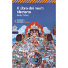 Il Libro dei Morti Tibetano<br />Bardo Thodol - a cura di Ugo Leonzio