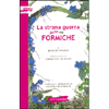 La Strana Guerra delle Formiche<br />Illustratore: Christine Le Boeuf