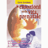 Le emozioni della vita prenatale