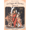 La legge del karma Aghora III<br />
