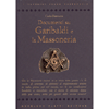 Documenti su Garibaldi e la Massoneria<br />