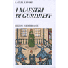 I Maestri di Gurdjieff<br />