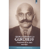 George Ivanovitch Gurdjieff<br />Anatomia di un mito