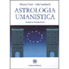 Astrologia Umanistica<br />Prefazione di Lidia Fasso