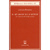 Il Sè Viene alla Mente<br />La costruzione del cervello cosciente