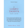 Il Corpo Taoista<br />Corpo fisico - corpo sociale