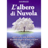 L'Albero di Nuvola<br />Il libro che ogni bambino dovrebbe leggere ai suoi genitori