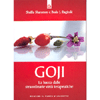 Goji<br />La bacca dalle miracolose virtù terapeutiche 